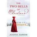 The Two Bells of Christmas: A Regency Romance Novella - Paperback