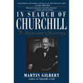 In Search of Churchill: A Historian's Journey - Paperback