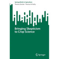 Bringing Skepticism to Crop Science - Paperback