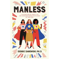 Manless: A Celebration of Single Life and Achieving Deeper Fulfilment on Your O - Paperback