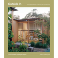 Outside in: Thoughtful Interiors Inspired by the Natural World - Hardcover