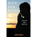 Never Been Blessed - Paperback