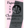 Paganism and Christianity 100-425 C.E. - Paperback
