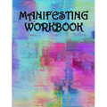 Manifesting Workbook - Paperback