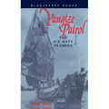 Yangtze Patrol: The U.S. Navy in China - Paperback