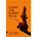 Down the Rabbit Hole - Paperback