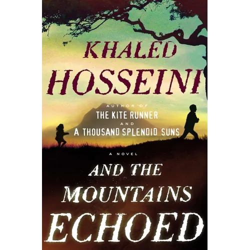 And the Mountains Echoed - Hardcover