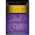 Dorothy L. Sayers: The Complete Stories: The Complete Stories - Paperback