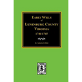 Early Wills of Lunenburg County, Virginia, 1746-1765 - Paperback