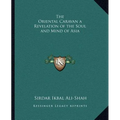 The Oriental Caravan a Revelation of the Soul and Mind of Asia - Paperback
