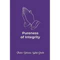 Pureness of Integrity - Paperback