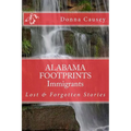ALABAMA FOOTPRINTS Immigrants: Lost & Forgotten Stories - Paperback