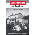 Wisconsin: A History - Paperback