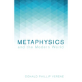 Metaphysics and the Modern World - Paperback