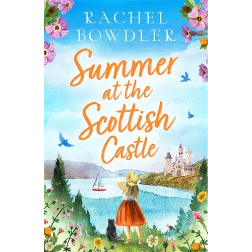 Summer at the Scottish Castle: A totally heart-warming and uplifting romance to escape with this summer - Paperback