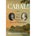 Cabal!: The Plot Against General Washington - Hardcover
