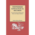 Tennessee Genealogical Records. Records of Early Settlers from State and County Archives - Paperback