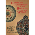 Death and Immortality in the Religions of the World - Paperback
