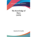 The Knowledge of Mary (1878) - Hardcover