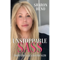 Unstoppable Sass: From Struggles to Strength - Paperback