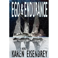 Ego & Endurance - Hardcover