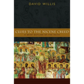 Clues to the Nicene Creed: A Brief Outline of the Faith - Paperback