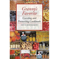 Granny's Favorite Canning and Preserving Cookbook - Paperback