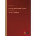 History of the Decline and Fall of the Roman Empire: Vol. 1; Part 2 - in large print - Paperback