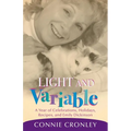 Light and Variable: A Year of Celebrations, Holidays, Recipes, and Emily Dickinson - Paperback