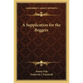 A Supplication for the Beggers - Paperback