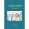 Castles of Aberdeenshire: Historical and Descriptive Notices (1887) - Paperback