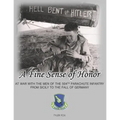 A Fine Sense of Honor: At War With the Men of the 504th Parachute Infantry From Sicily to the Fall of Germany - Paperback