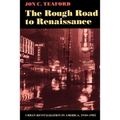 The Rough Road to Renaissance: Urban Revitalization in America, 1940-1985 - Paperback