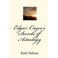 Edgar Cayce's Secrets of Astrology - Paperback