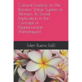 Cultural Essence on the Ilocano Value System of Women: Its Social Implication in the Concept of Pagannurutan (Pamatayan) - Paperback