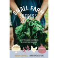Small Farm Success Australia: How to make a life and a living on the land - Paperback