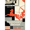 Revolutionary Nativism: Fascism and Culture in China, 1925-1937 - Paperback