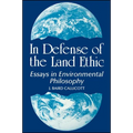 In Defense of the Land Ethic: Essays in Environmental Philosophy - Paperback