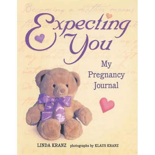 Expecting You: My Pregnancy Journal - Paperback