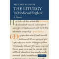 The Liturgy in Medieval England: A History - Paperback