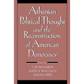 Athenian Political Thought and the Reconstitution of American Democracy - Paperback