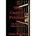 I Was Castro's Prisoner - Paperback