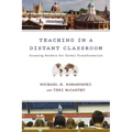 Teaching in a Distant Classroom: Crossing Borders for Global Transformation - Paperback