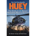 Huey: The Story of an Assault Helicopter Pilot in Vietnam - Paperback