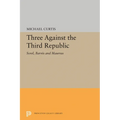 Three Against the Third Republic: Sorel, Barres and Maurras - Paperback