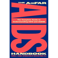 The Amfar AIDS Handbook: The Complete Guide to Understanding HIV and AIDS - Paperback