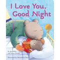 I Love You, Good Night - Board Book