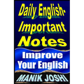 Daily English Important Notes: Improve Your English - Paperback