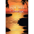 Jade Tree Crossings - Paperback