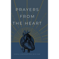 Prayers from the Heart: Simple Conversations with God - Hardcover